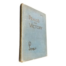1932 Praise and Victory Songs Hymnal Religious Spiritual Devotional Song... - £19.69 GBP