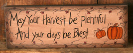  6W0003bm - May Your Harvest primitive Message Solid Wood Block  - £6.35 GBP