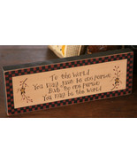  8w0026-To the World you may just be one person... primitive Message Sol... - £7.06 GBP