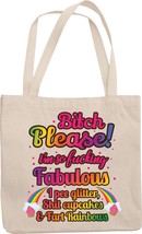 Make Your Mark Design Bitch Please, I&#39;m So Fucking Fabulous. Witty Reusable Tote - £17.01 GBP