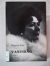 VASVIRAG [Paperback] [Jan 01, 1980] Iren Negyesy - $24.99