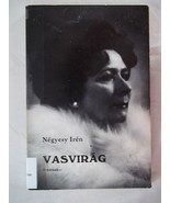 VASVIRAG [Paperback] [Jan 01, 1980] Iren Negyesy - £19.66 GBP