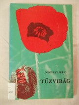 TUZVIRAG [Paperback] [Jan 01, 1981] Iren Negyesy - $20.99