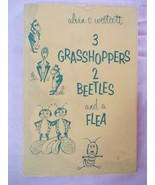 3 Grasshoppers 2 Beetles and a Flea [Hardcover] [Jan 01, 1963] westcott,... - £15.94 GBP