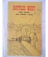 Bottles West: Their History and Current Values [Jan 01, 1965] Eastin, June - £23.91 GBP