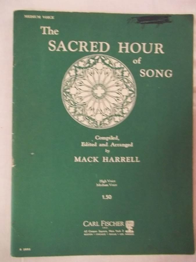 The Sacred Hour of Song [Hardcover] [Jan 01, 1939] Mack Harrell ( Editor) - $9.99