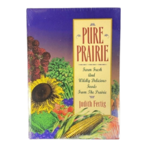 Judith Fertig Pure Prairie Farm Fresh Recipes Paperback Book Food Cookbooks New - £8.35 GBP