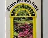 Within Heaven&#39;s Gates Rebecca Springer 2003 Whitaker Paperback - $8.90