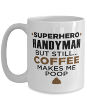 Handyman Coffee Mug - 15 oz Funny Tea Cup For Friends Office Co-Workers Men  - £11.94 GBP