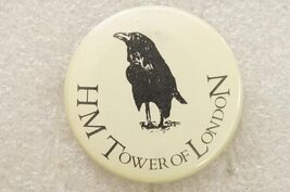 Vintage Pinback Button HM Tower of London Raven Bird Guardian Travel Sou... - $9.89