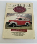 This Old Truck Magazine Volume 6 # 3 July 1998 Ronald Stauffer Ford 1941  - £15.65 GBP