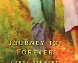 Journey to Forever (Love Inspired #301) Steward, Carol - £2.35 GBP