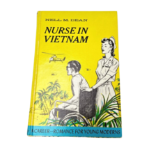 Nurse in Vietnam HC Book 1969 Nell M Dean History Vietnam War Girls Series - $46.54