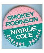 Smokey Robinson &amp; Natalie Cole Caesars Palace Las Vegas 3&quot; Pinback Button - $185.62 MXN