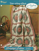 Needlecraft Shop Crochet Pattern 972040 Delightful Dahlias Afghan Series - $2.99