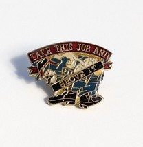 Take This Job &amp; Shove It Sayings Pin Hat Tac NOS - £3.67 GBP