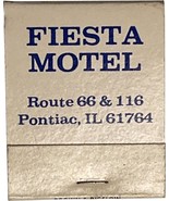 Fiesta Motel, Route 66 &amp; 116, Pontiac, IL, 61764, Match Book Matches Mat... - £7.81 GBP