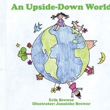 An Upside-Down World [Paperback] Brewer, Erik - £6.59 GBP