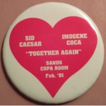 Sid Caesar Imogene Coca 1991 at Sands  Hotel Las Vegas3&quot; Pinback Button - £7.81 GBP