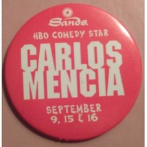 HBO comedy star CARLOS MENCIA at Sands  Hotel Las Vegas 3&quot;  Pinback Button - £7.81 GBP