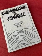 Communicating in Japanese by Hiroyoshi Noto Book 1992 College Introducti... - $118.68