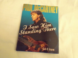 Paul McCartney“I Saw Him Standing There” Signed Jorie Gracen – Hard cover 1st ed - £36.62 GBP