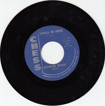 Howlin&#39; Wolf ~ You&#39;ll Be Mine *VG+45 !  - $9.99