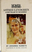 Astrid Lindgren: Storyteller to the World (Women of Our Time) by Johanna Hurwitz - £2.69 GBP
