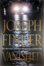 Vanished: A Novel (Nick Heller) by Joseph Finder / 2009 Hardcover 1st Edition - £4.49 GBP
