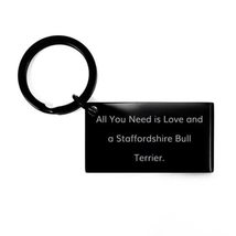 Cheap Staffordshire Bull Terrier Dog Keychain, All You Need is Love and a Staffo - £15.46 GBP