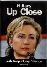 Hillary (Clinton) Up Close with Trooper Larry Patterson / Newsmax Interview Tape - £17.93 GBP