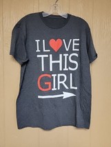 Basic T-Shirt &quot;I Love This Girl!&quot; Heather Gray No Tags Measurements In Descript - £11.61 GBP