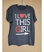 Basic T-Shirt &quot;I Love This Girl!&quot; Heather Gray NO TAGS MEASUREMENTS IN D... - $14.50