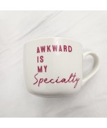 Coffee Mug Funny Awkward Is My Specialty Gift Short Large - £10.11 GBP
