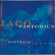 Jaco Pastorius - The Birthday Concert (CD, Album) (Very Good Plus (VG+)) - £8.95 GBP