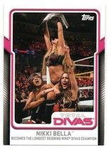 2017 Topps WWE Total Divas Nikki Bella #8 Becomes Longest Reigning Champion NM - £2.09 GBP