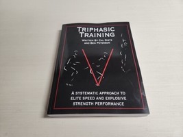 Triphasic Training: A systematic - Paperback, by Dietz Cal; Peterson - V... - $54.45