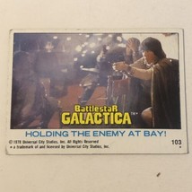 BattleStar Galactica Trading Card 1978 Vintage #103 Dirk Benedict Richard Hatch - £1.57 GBP