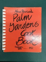 Vintage Cookbook Spiral Palm Gardens Harlingen TX 1982 Recipes &amp; Tips - £31.96 GBP