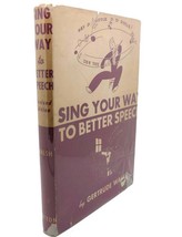 Gertrude Walsh Sing Your Way To Better Speech 6th Printing - £55.19 GBP