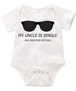 My uncle Is single Ask mom for details Infant Romper Creeper - Baby Show... - £11.81 GBP