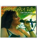 Cee Cee James - Seriously Raw: Live At Sunbanks Audio CD 2010 FWG Record... - $17.98