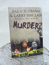 Barack Obama &amp; Larry Sinclair: Cocaine, Sex, Lies &amp; Murder? 1st 2009 HCDJ - £133.01 GBP