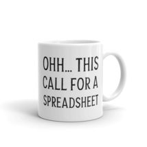 Ohhhhh This Calls For A Spreadsheet, Unique Gift Mugs For Boss, Funny Accountant - £14.02 GBP+