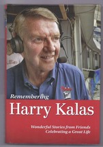 Remembering Harry Kalas Wonderful Stories from Friends Celebrating a Great Life - £7.53 GBP