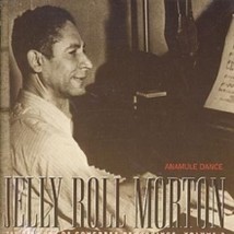 Jelly Roll Morton - Anamule Dance Jelly Roll Morton - Anamule Dance - CD - £24.91 GBP