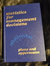 Statistics for management decisions by Donald R. Plane; Edward B. Oppermann - £7.11 GBP