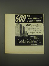 1956 The Lord Baltimore Hotel Advertisement - 600 air-conditioned guest rooms - £14.78 GBP