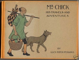 Lucy Fitch Perkins MR. CHICK Illustrated Picture Book 1926 First Edition NICE! - £38.92 GBP
