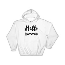 Hello Summer : Gift Hoodie Quote Romantic Seasons Positive Inspirational - £28.85 GBP